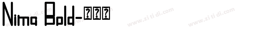 Nima Bold字体转换 Nima Bold字体转换